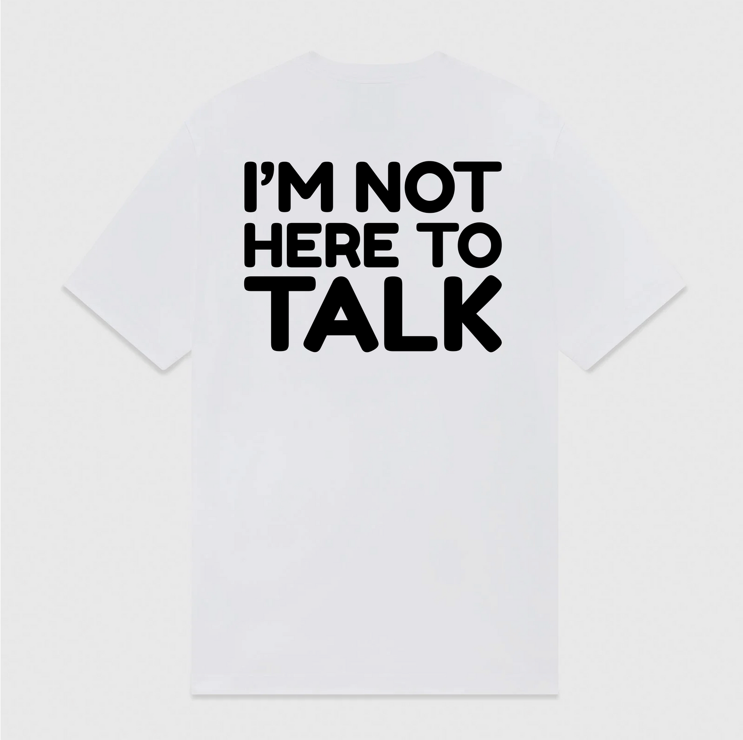 I'm Not T-Shirt